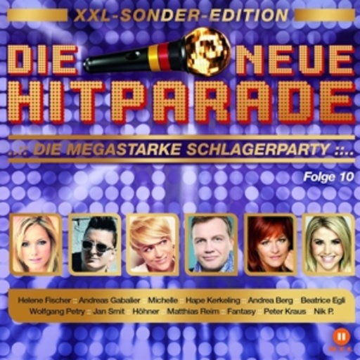 Diverse – Die neue Hitparade - Folge 10 - XXL Edition
