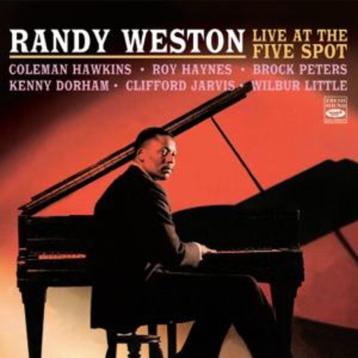 Randy Weston – Live At The Five Spot