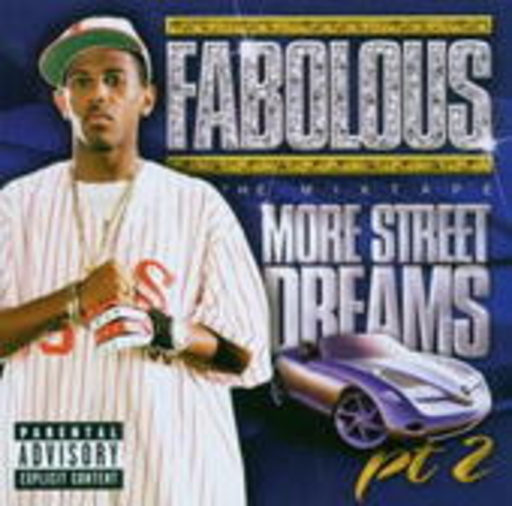 Fabolous – More Street Dreams Pt. 2