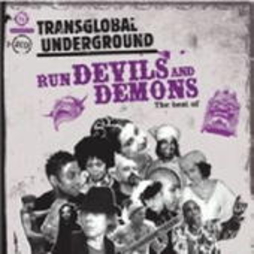 Transglobal Underground – Run Devils & Demons - The Best Of