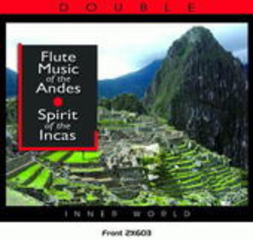 Diverse – Spiritual Music Of The Incas