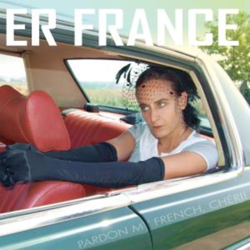 Er France – Pardon My French, Cherie!