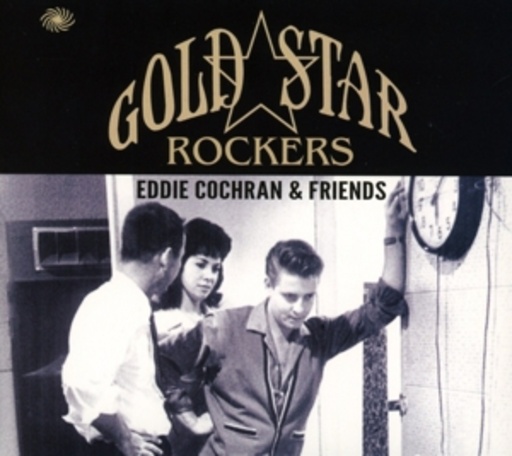 Eddie Cochran & Friends – Gold Star Rockers