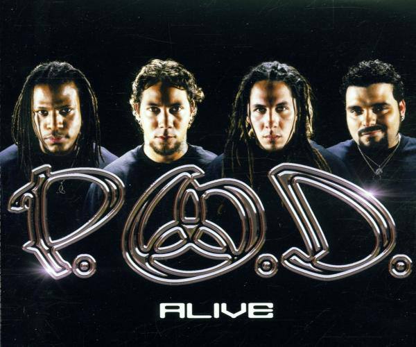 P.O.D. – Alive
