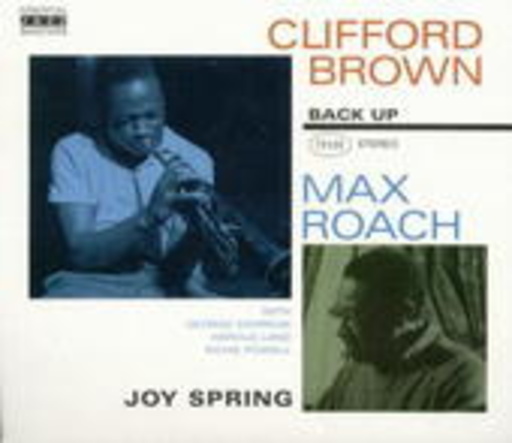 Clifford Brown & Max Roach – Joy Spring