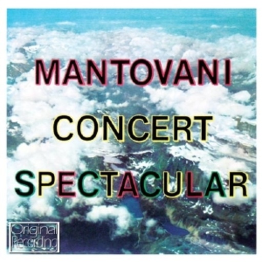 Mantovani – Concert Spectacular