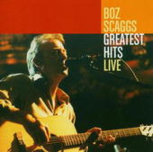 Boz Scaggs – Greatest Hits Live