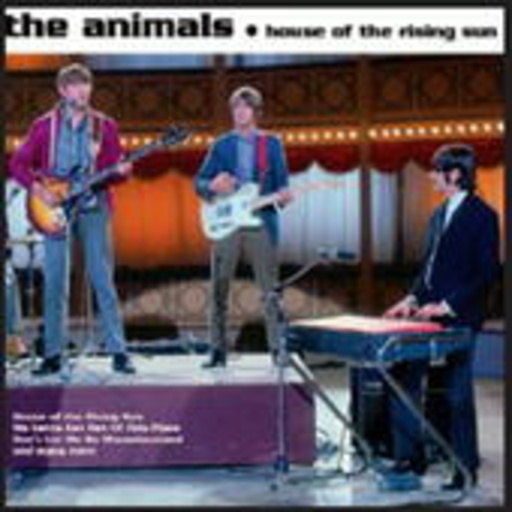 The Animals – House Of The Rising Sun