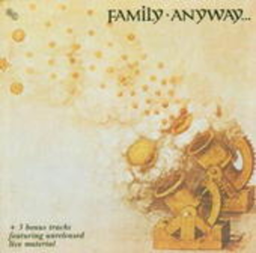 Family – Anyway