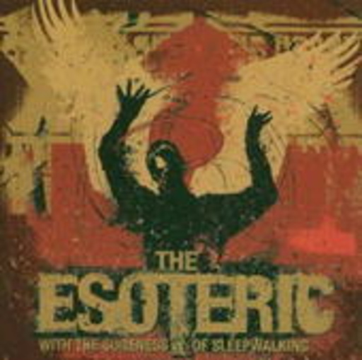 The Esoteric – With The Sureness....