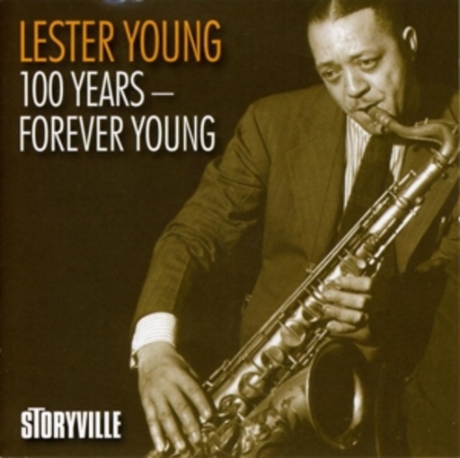 Lester Young – 100 Years - Forever Young