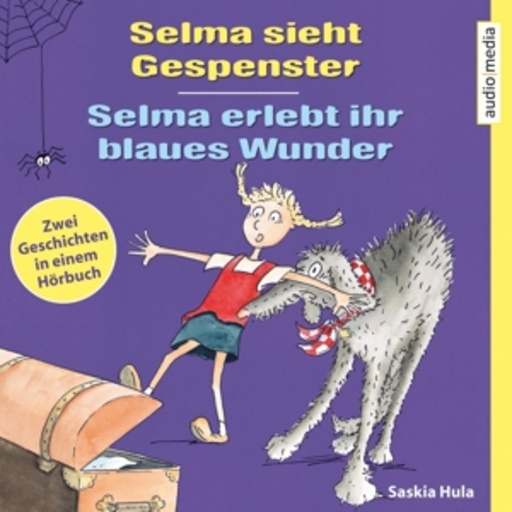 Sabine Bohlmann – Selma sieht Gespenster/Selma erlebt ihr blaues Wunder