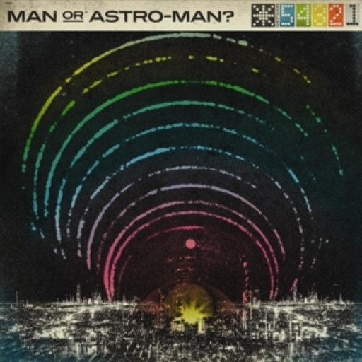 Man Or Astro-Man? – Defcon 5...4...3...2...1
