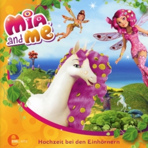 Diverse – Mia And Me - Hochzeit bei den Einhörnern