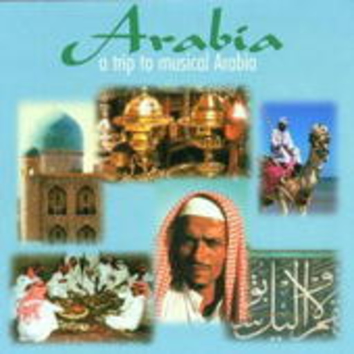 Diverse – Arabia - A Trip To Musical Arabia