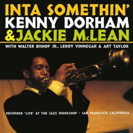 Kenny Dorham & Jackie McLean – Inta Somethin'