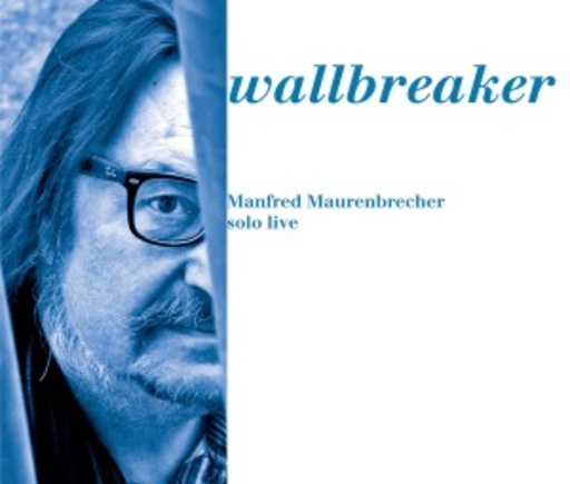 Maurenbrecher – Wallbreaker