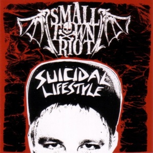 Small Town Riot – Suicidal Lifestyle