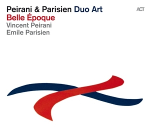 Vincent Peirani/Emile Parisien Duo Art – Belle Époque
