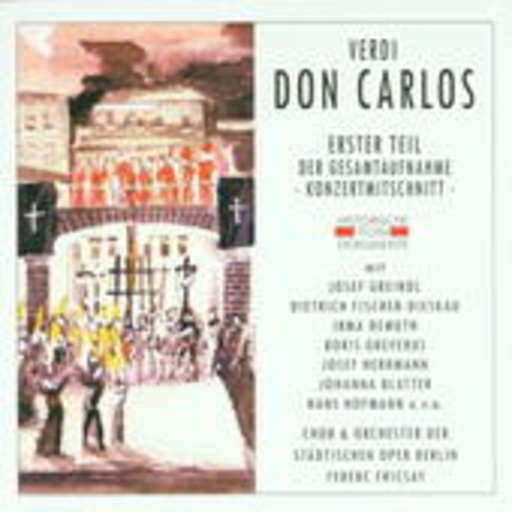 Chor & Orchester der städtischen Oper Berlin – Don Carlos (Erster Teil - 1948)