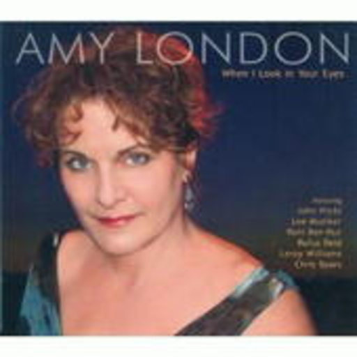 Amy London – When I Look In Your Eyes