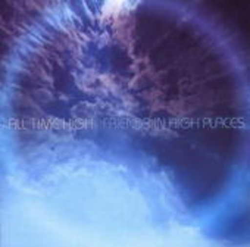 All Time High – Friends In High Places
