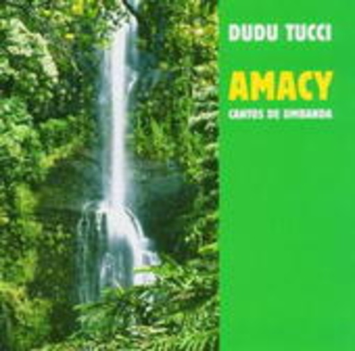 Dudu Tucci – Amacy - Cantos De Umbanda