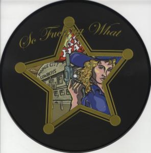 Dodge City Cowboys – So Fucking What