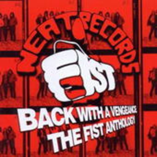 Fist – Back With A Venegeance - The Anthology