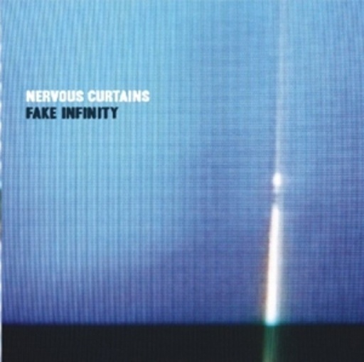 Nervous Curtains – Fake Infinity