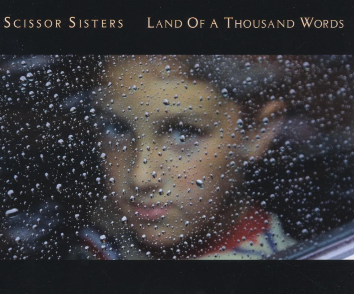 Scissor Sisters – Land Of A Thousand Words
