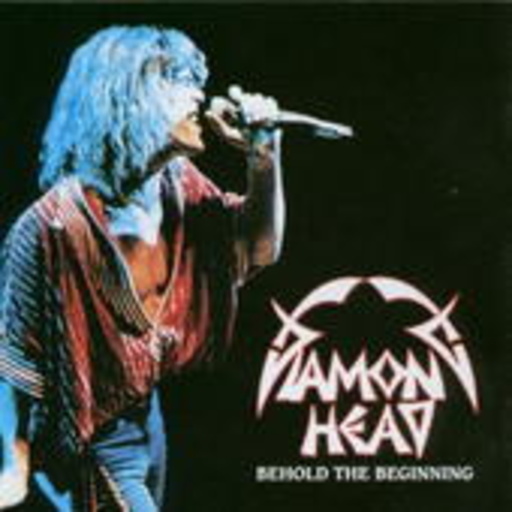 Diamond Head – Behold The Beginning