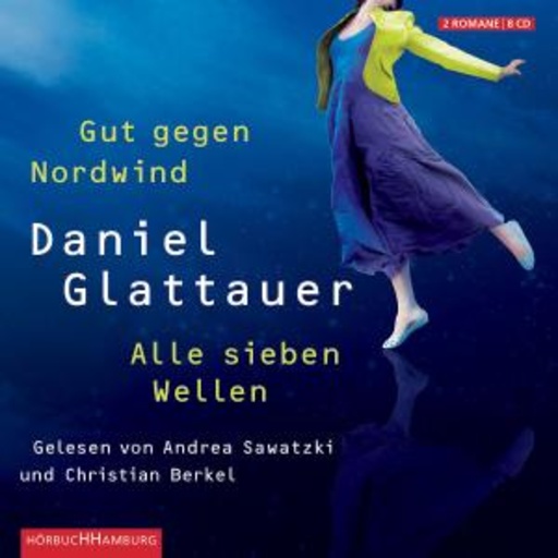 Andrea Sawatzki/Christian Berkel – Gut gegen Nordwind/Alle sieben Wellen