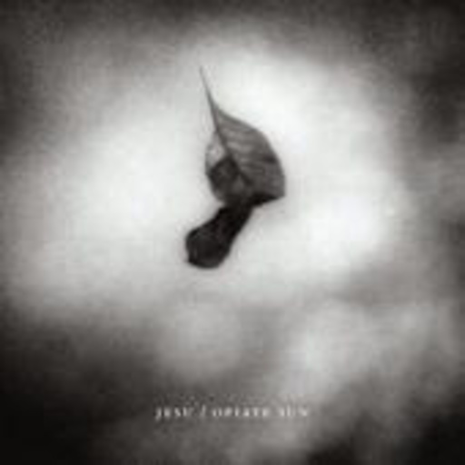 Jesu – Opiate Sun