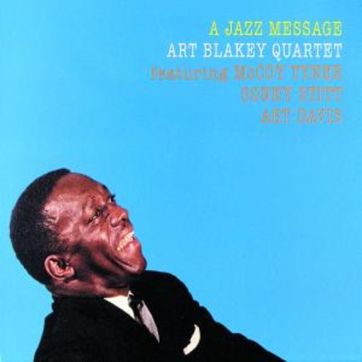 Art Blakey – A Jazz Message (Digitally Remastered)