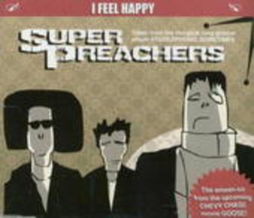 Super Preachers – I Feel Happy