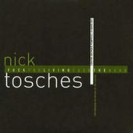 Nick Tosches – Fuckthelivingfuckthedead