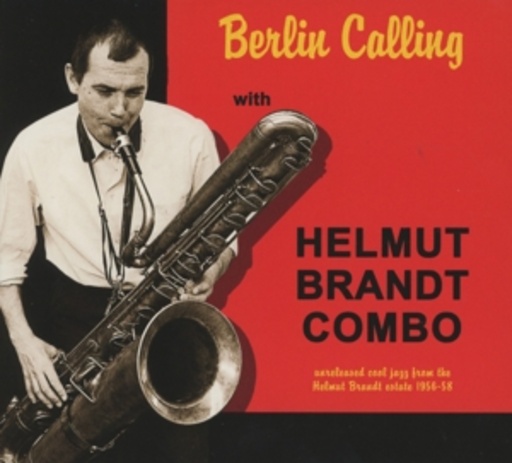 Helmut Brandt Combo – Berlin Calling