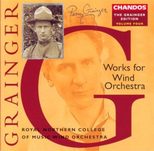 Royal Northern College of Music/Reynish/Rundell – The Grainger Edition Vol. 4 - Works For Wind Orchestra