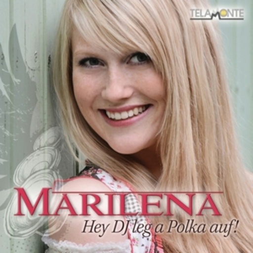 Marilena – Hey DJ leg a Polka auf!