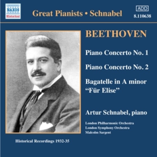 Arthur Schnabel/Malcom Sargent/Lon. Symphony Orch./... – Piano Concerto No. 1/Piano Concerto No. 2/Bagatelle In A Mainor "Für Elise"