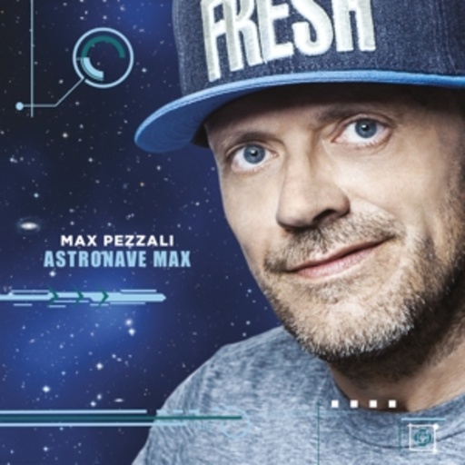 Max Pezzali – Astronave Max