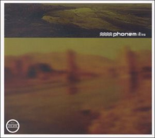 Phonem – Ilisu