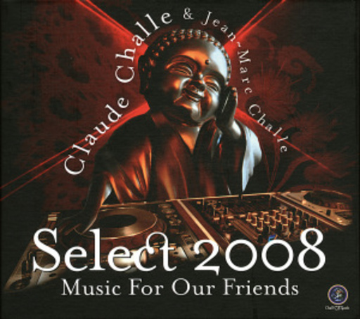 Diverse – Select 2008: Music For Our Friends - Claude Challe & Jean-Marc Challe