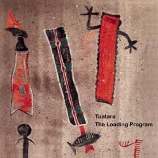 Tuatara – The Loading Program