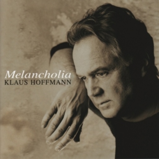 Klaus Hoffmann – Melancholia