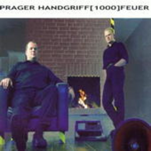 Prager Handgriff – Tausend Feuer