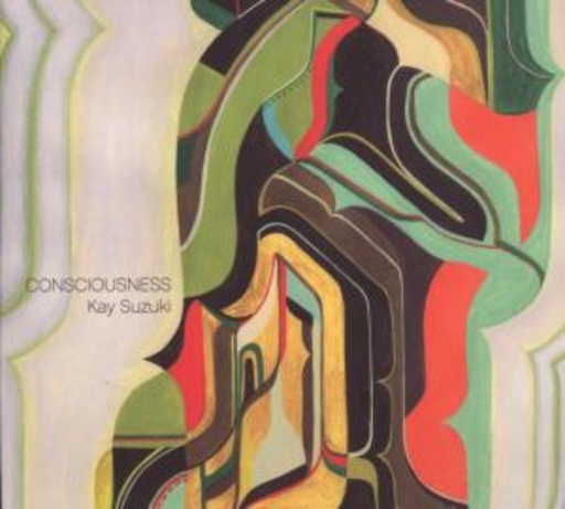 Kay Suzuki – Consciousness
