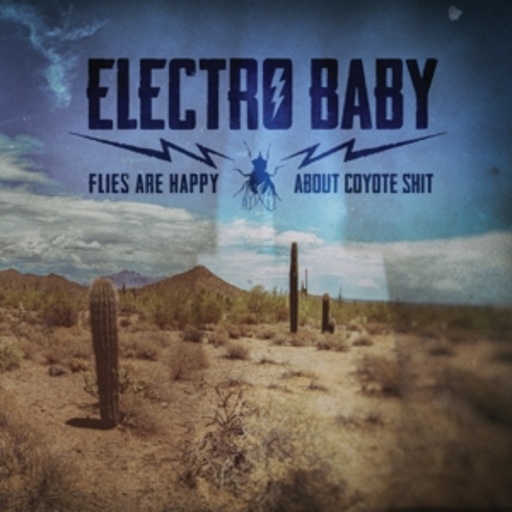 Electro Baby – Flies Are Happy About Coyote