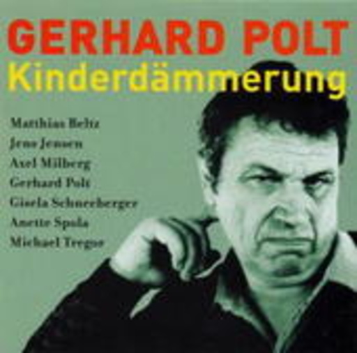 Gerhard Polt & Gäste – Kinderdämmerung